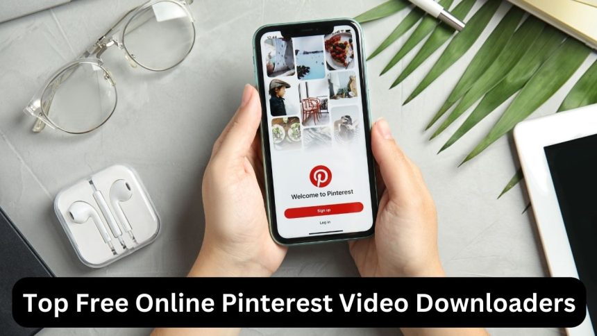 Top Free Online Pinterest Video Downloaders